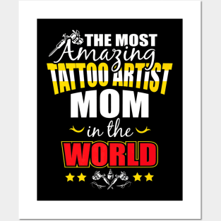 Tattoo Artist Mom Proud Posters and Art